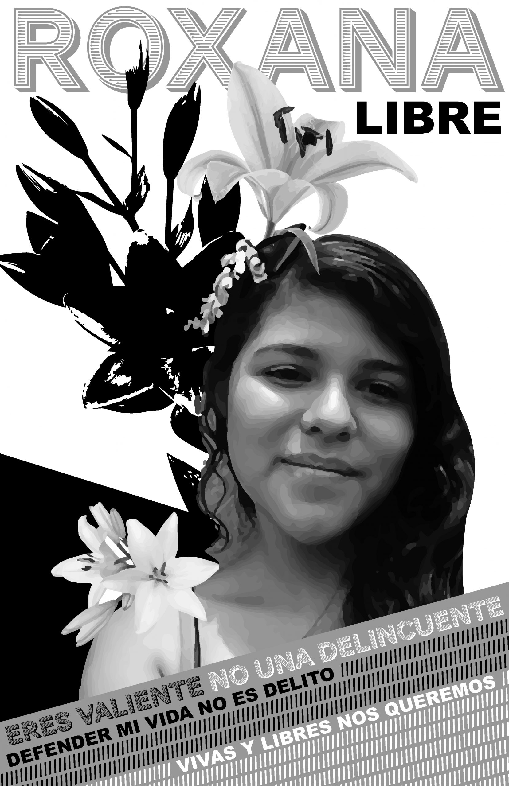 La imagen muestra una foto de Roxana Ruiz rodeada de flores y se leen las leyendas "Roxana Libre" "Eres valiente, no una delincuente" "vivas nos queremos